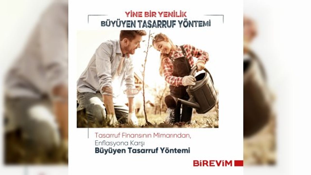 Birevim'den tasarruf sahiplerini enflasyondan daha fazla koruyacak yöntem