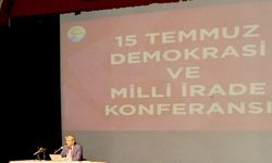 Mersin'de "15 Temmuz Demokrasi ve Milli İrade" konferansı