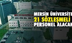 Mersin Üniversitesi 21 sözleşmeli sağlık personeli alacak