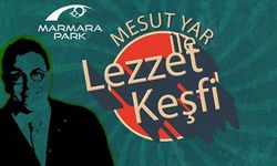 Mesut Yar’ın sunumuyla “Lezzet Keşfi” başlıyor