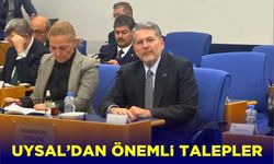 Uysal'dan önemli talepler