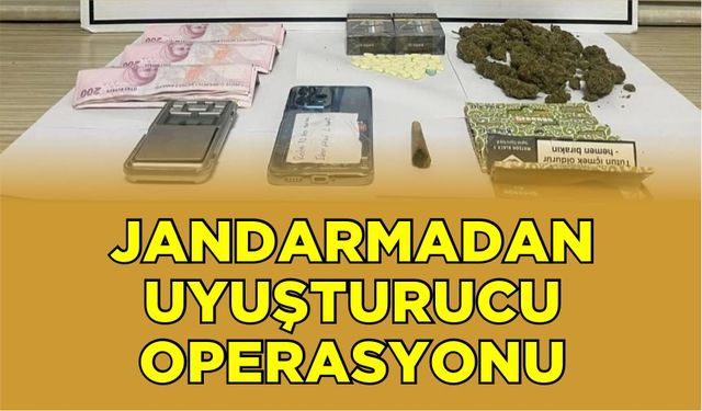 Jandarmadan uyuşturucu operasyonu