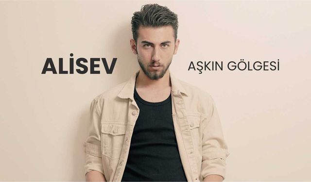 İran’ın parlayan yıldızı Alisev, dünyaya açılıyor!