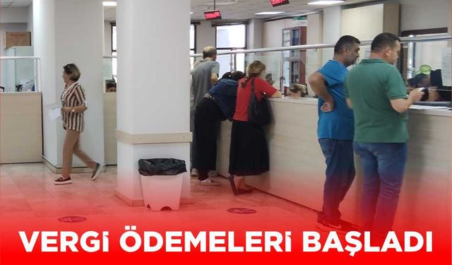 Vergi Ödemeleri Başladı