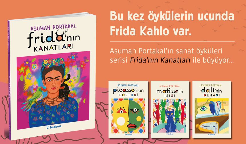 Bu kez öykülerin ucunda Frida Kahlo var!